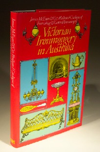 Victorian Ironmongery in Australia, James McEwan & Co.'s Illustrated Catalogue of Furnishing & General Ironmongery